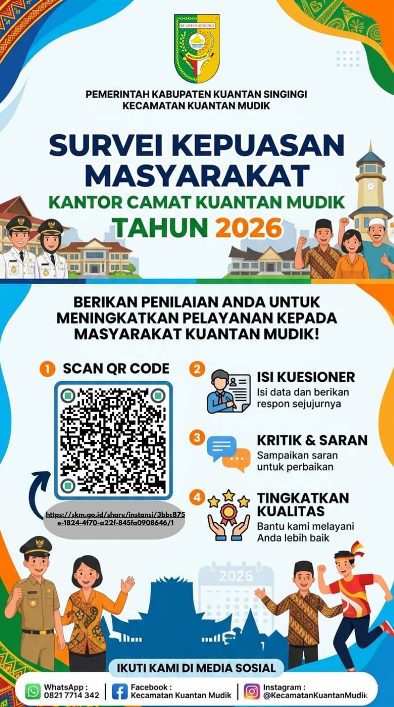 Tingkatkan Kualitas Layanan Public, Kecamatan Kuantan Mudik Gelar Survei Kepuasan Masyarakat Tahun 2026