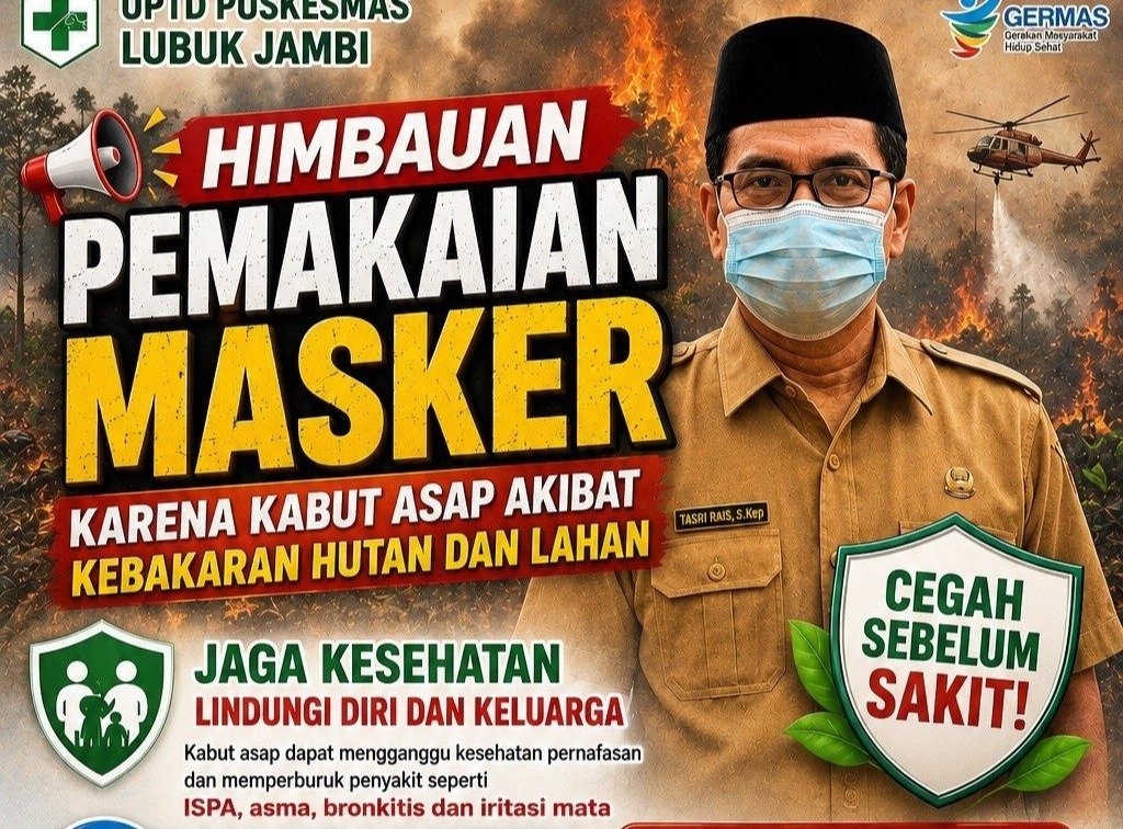 Antisipasi Dampak Karhutla, UPTD Puskesmas Lubuk Jambi Keluarkan Himbauan Penggunaan Masker